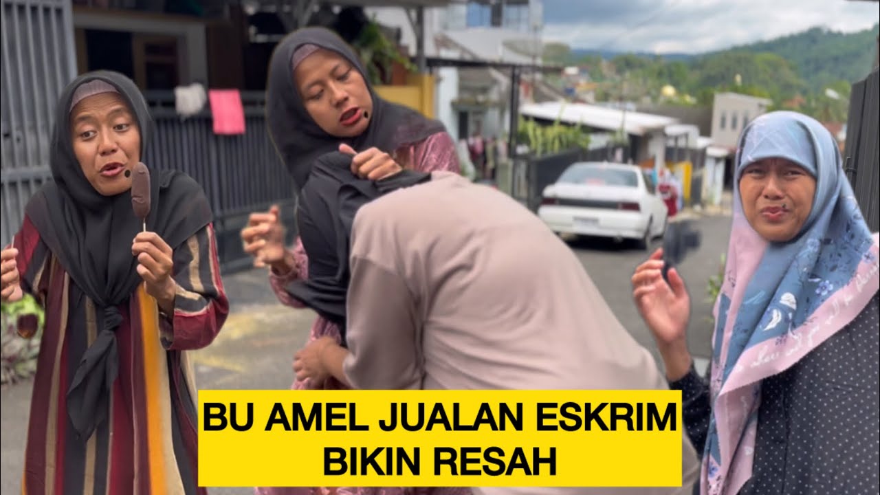 Bu Amel Jualan Es Krim Bikin Resah Ibu-ibu Komplek