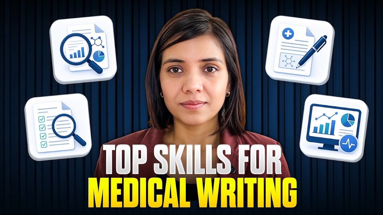Top 5 Skills You Need For Medical Writing Careers Skills|Medical Writing Tips|Medical Writing Career