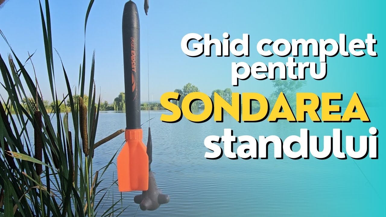 Sondarea apei in pescuitul la crap! Cum folosim markerul si ce echipament este necesar?