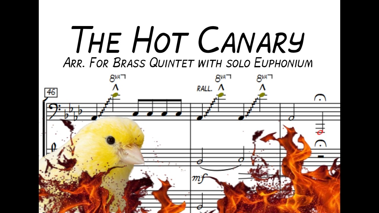 Hot Canary arr for Brass Quintet & Euphonium