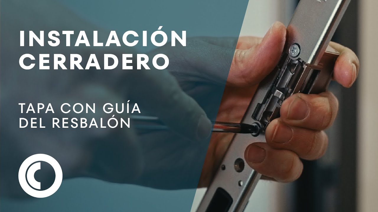 Instalación cerradero: tapa con guía del resbalón