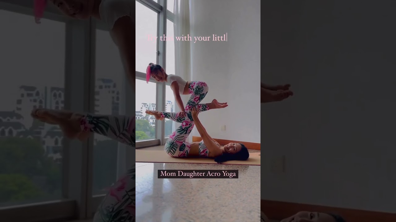 Mom & Daughter Acro Yoga