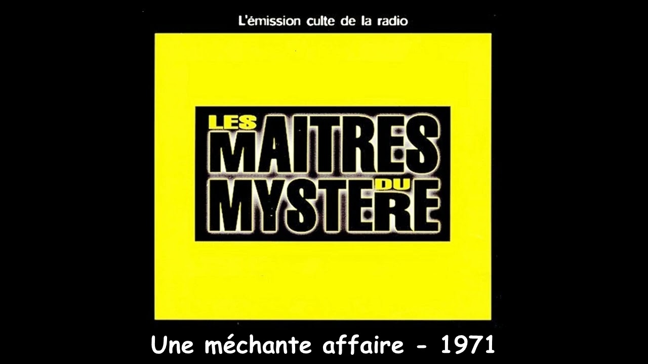 Une méchante affaire - Les maîtres du mystère