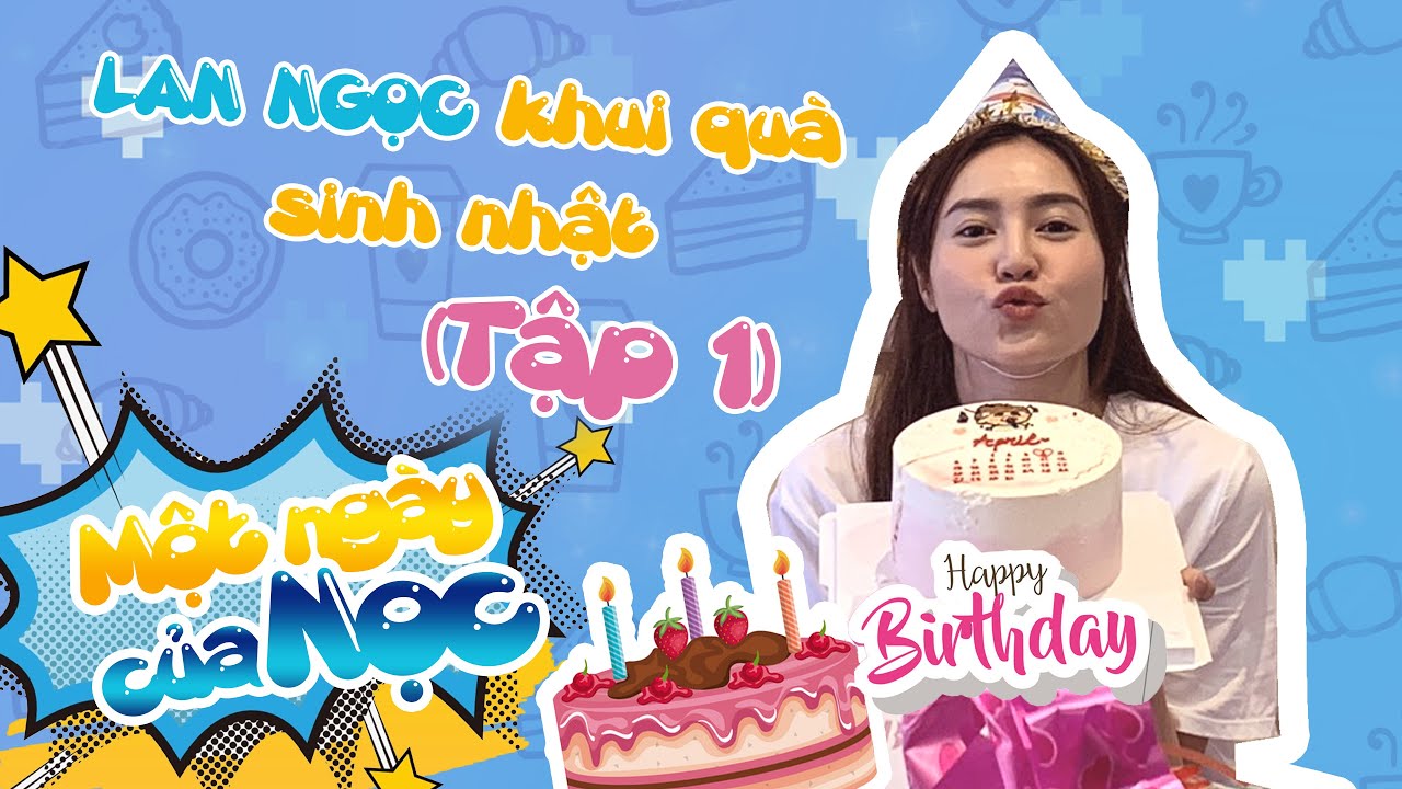 Ninh Dương Lan Ngọc bất ngờ khi được mọi người bí mật tổ chức sinh nhật (Tập 1) || Một ngày của Nọc