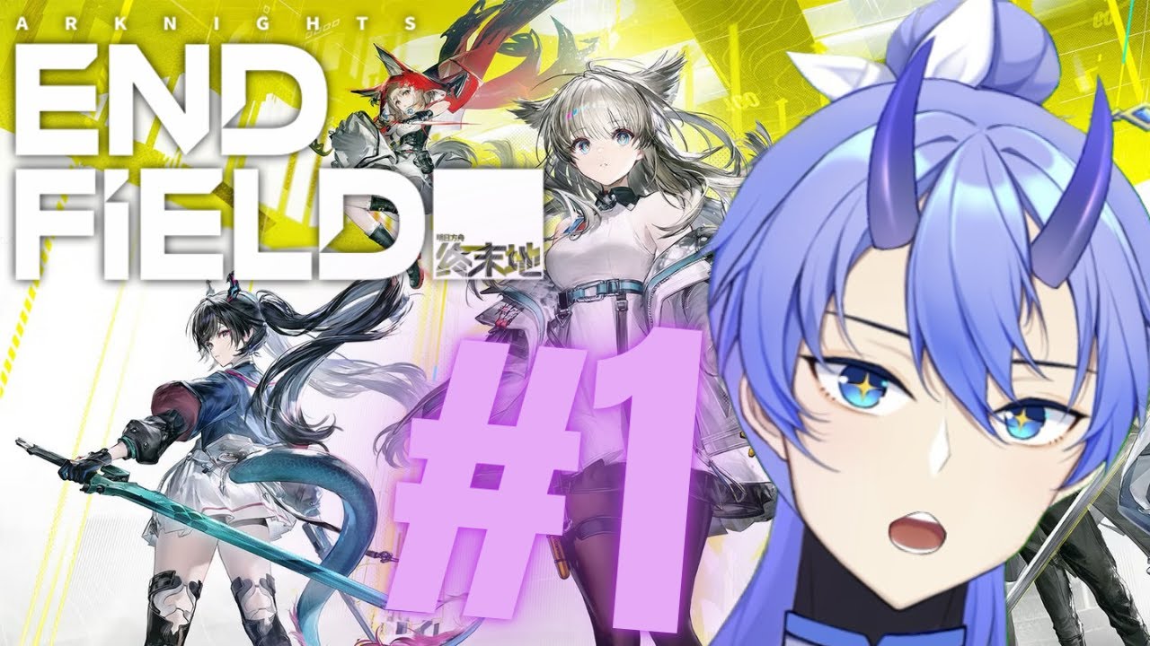 {GAMING STREAM} - ARKNIGHTS ENDFIELD DAY 1!!