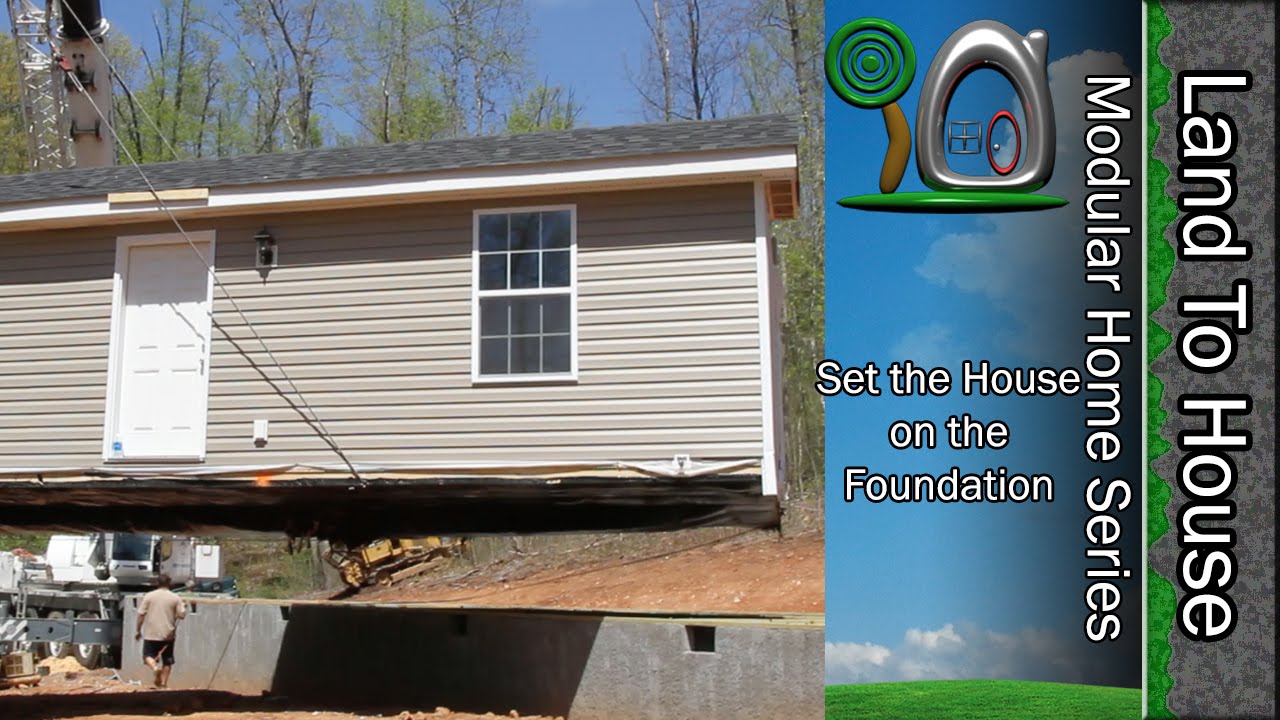 Set the House on the Foundation - Modular Home #35