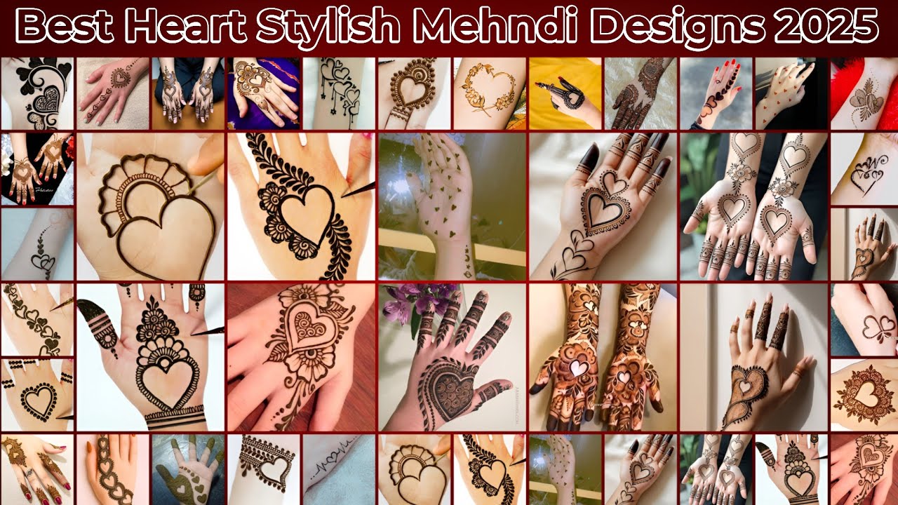 Best Heart Stylish Mehndi Designs 2025 | Latest Simple & Beautiful Love Mehndi Ideas