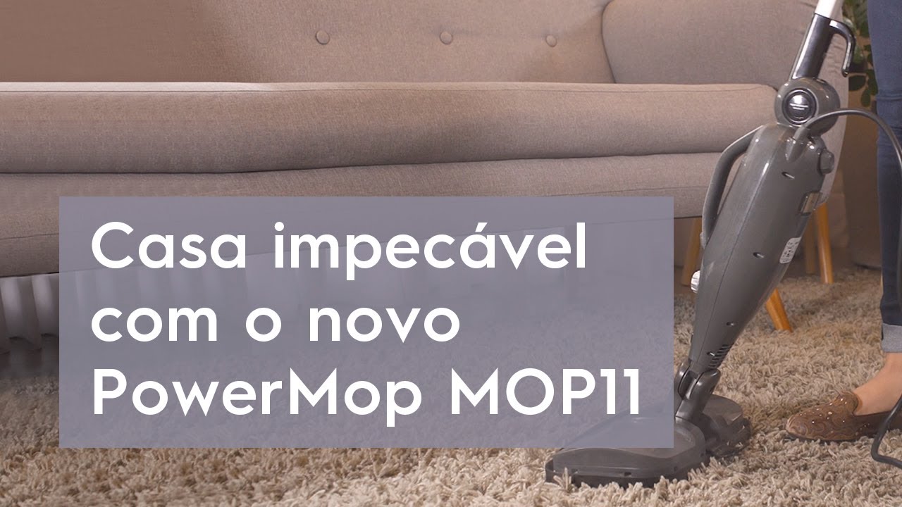 Conheça o PowerMop MOP11: sua casa defitinivamente limpa