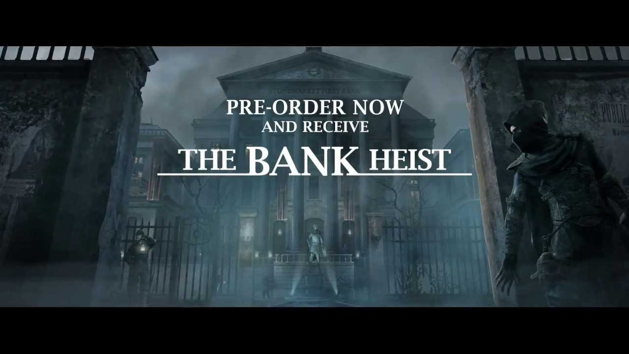Thief 4 - The Bank Heist Trailer DLC