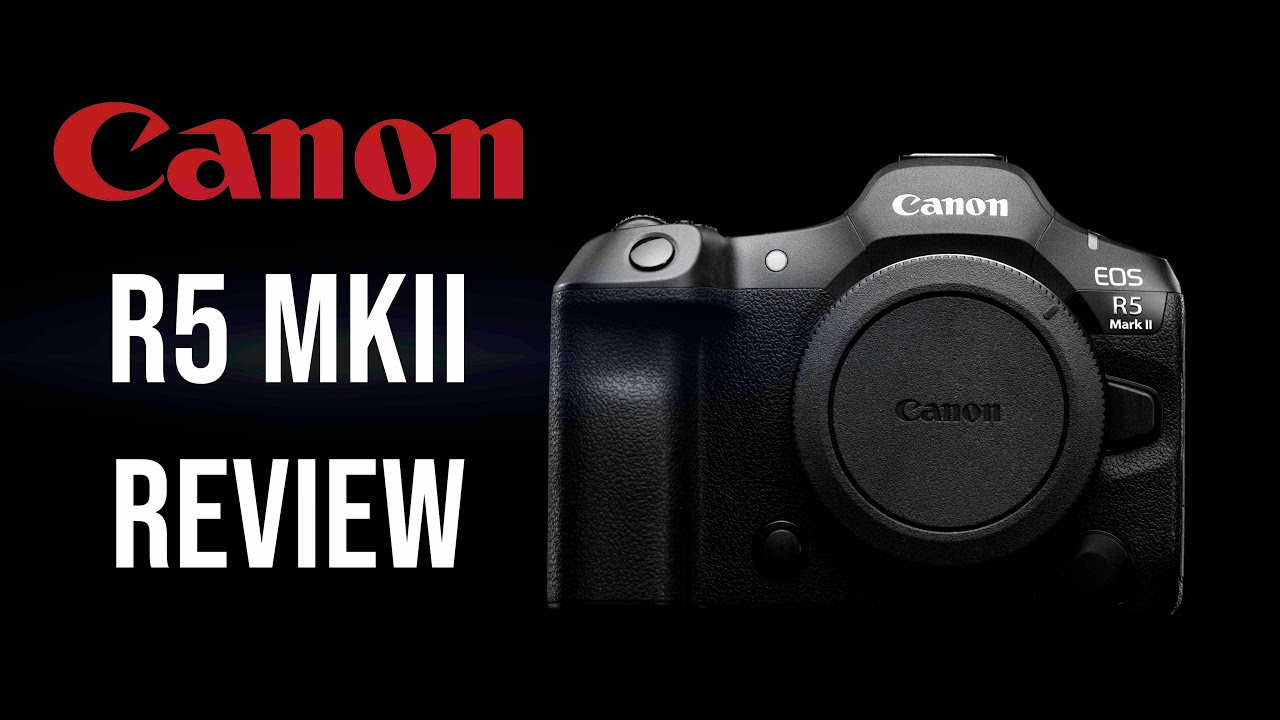 Canon R5 II Review and full Menu Walkthrough