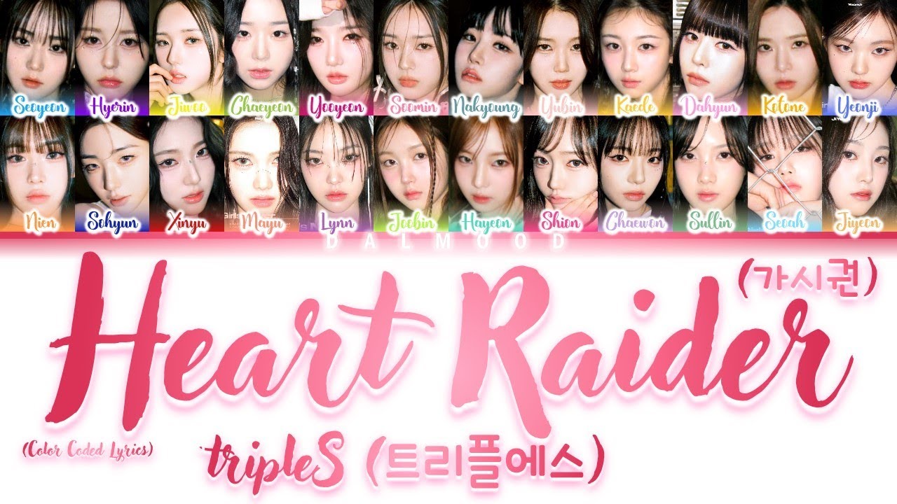 tripleS (트리플에스) - Heart Raider (가시권) [Color Coded Lyrics Han|Rom|Eng]