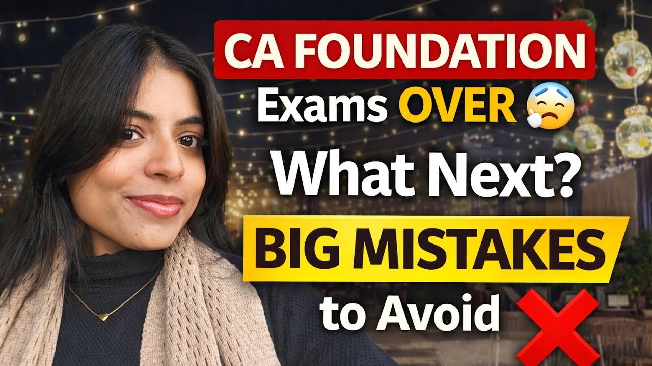CA foundation exams over 😮‍💨| What next? | Big mistakes to avoid ❌