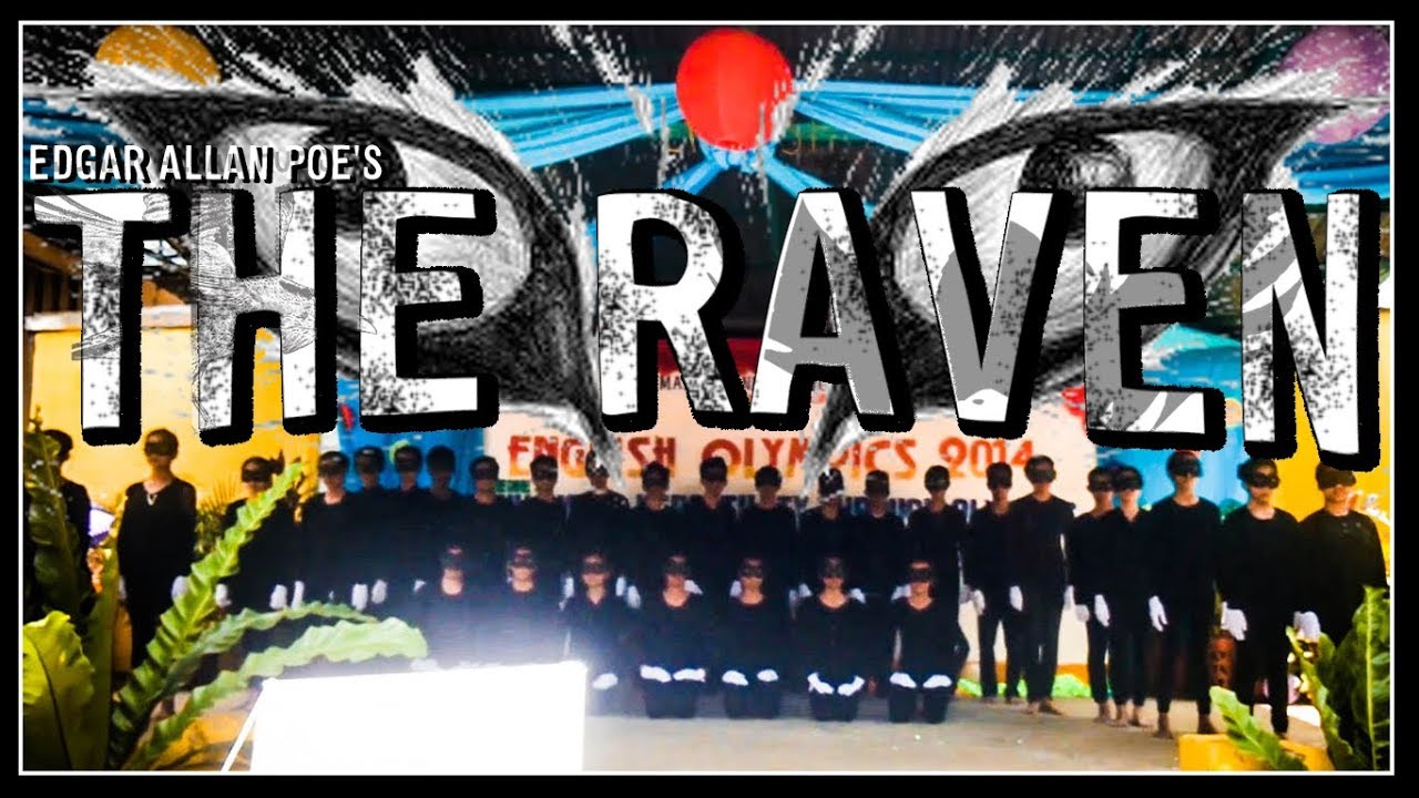 THE RAVEN by Edgar Allan Poe (Speech Choir) | Malasiqui NHS | S.Y. 2014 - 2015