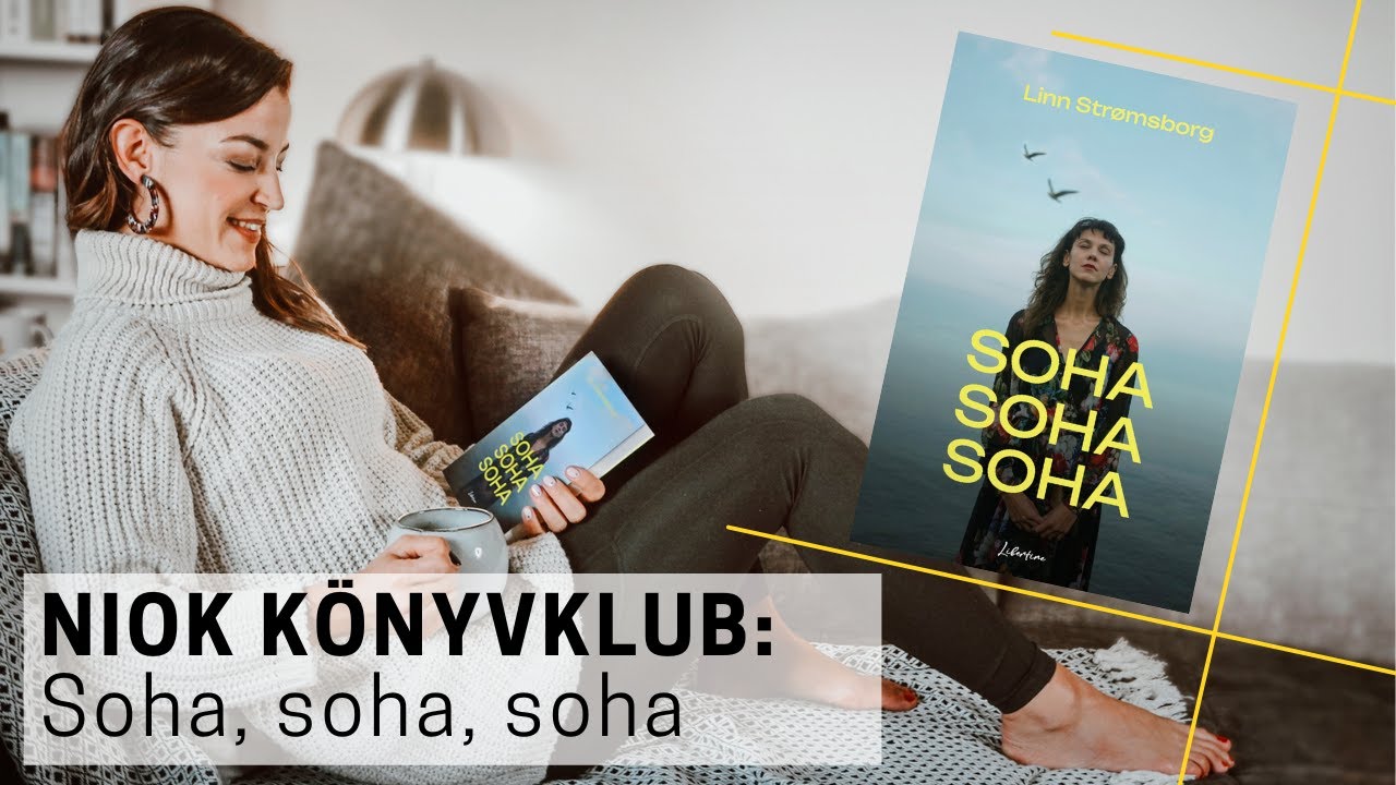 Linn Strømsborg: Soha, ​soha, soha | SZABADOS ÁGI | NIOK-KÖNYVKLUB kibeszélő (62.rész)