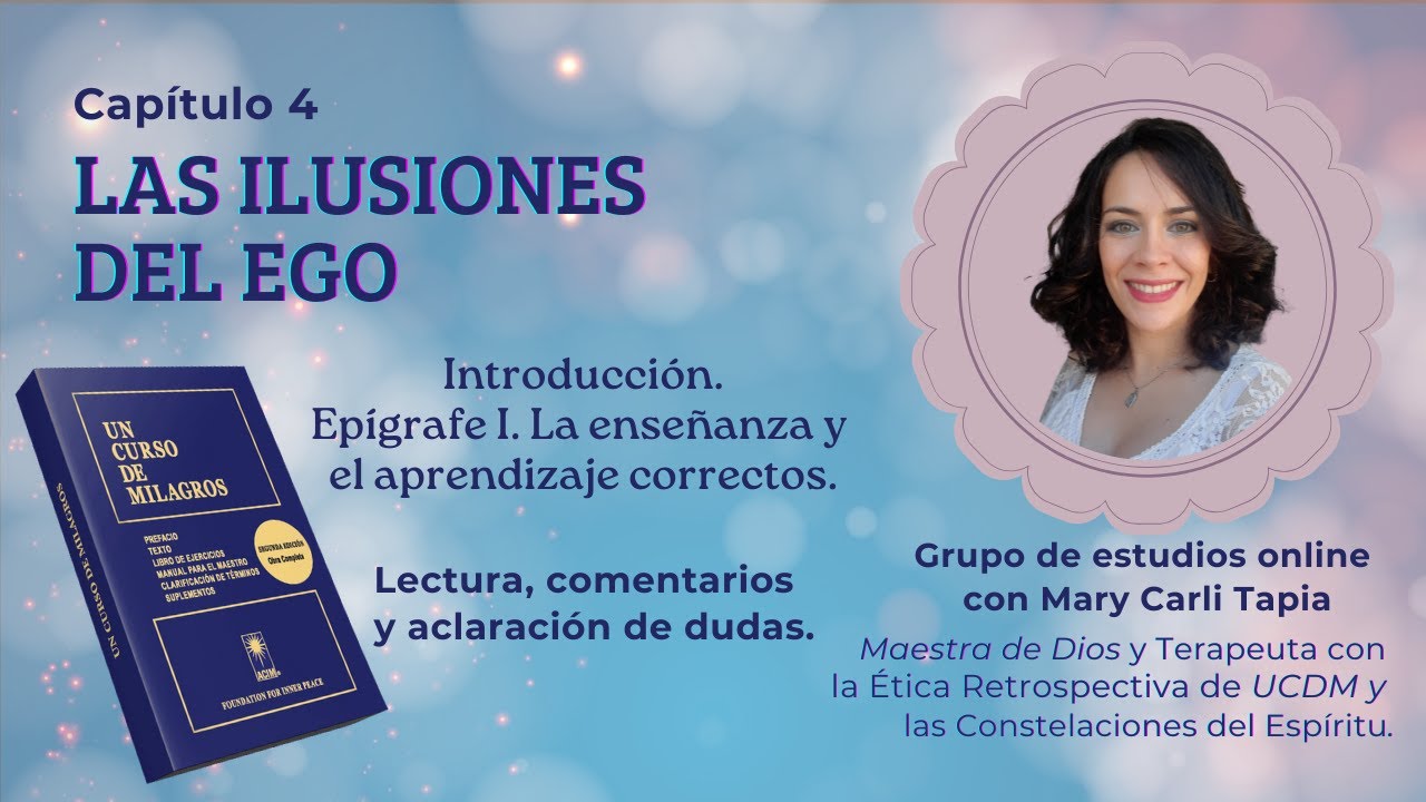 Las ilusiones del ego - Grupo de estudio (UCDM)