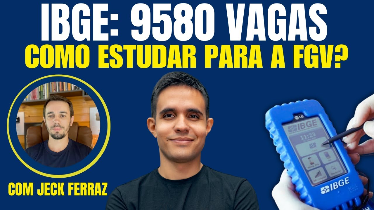Edital iBGE Temporários: como estudar para a FGV? 9.580 vagas! Ainda dá tempo?