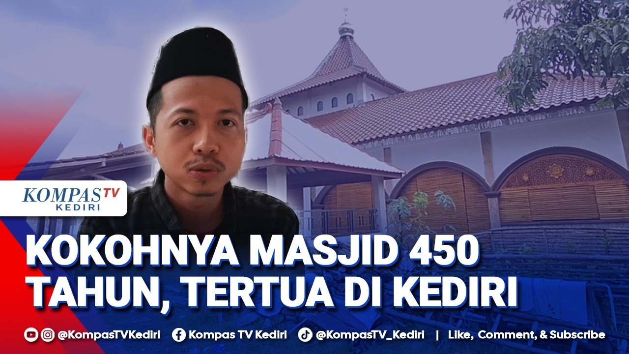 Ramadan: Mengintip Sejarah Masjid Tertua yang Tetap Kokoh di Kediri
