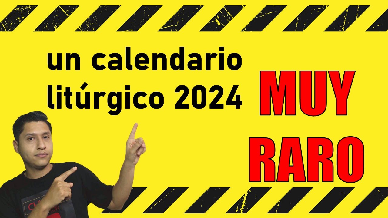 Calendario litúrgico CATÓLICO 2024 │Todos los CAMBIOS para que preparares tus ESQUEMAS DE CANTOS
