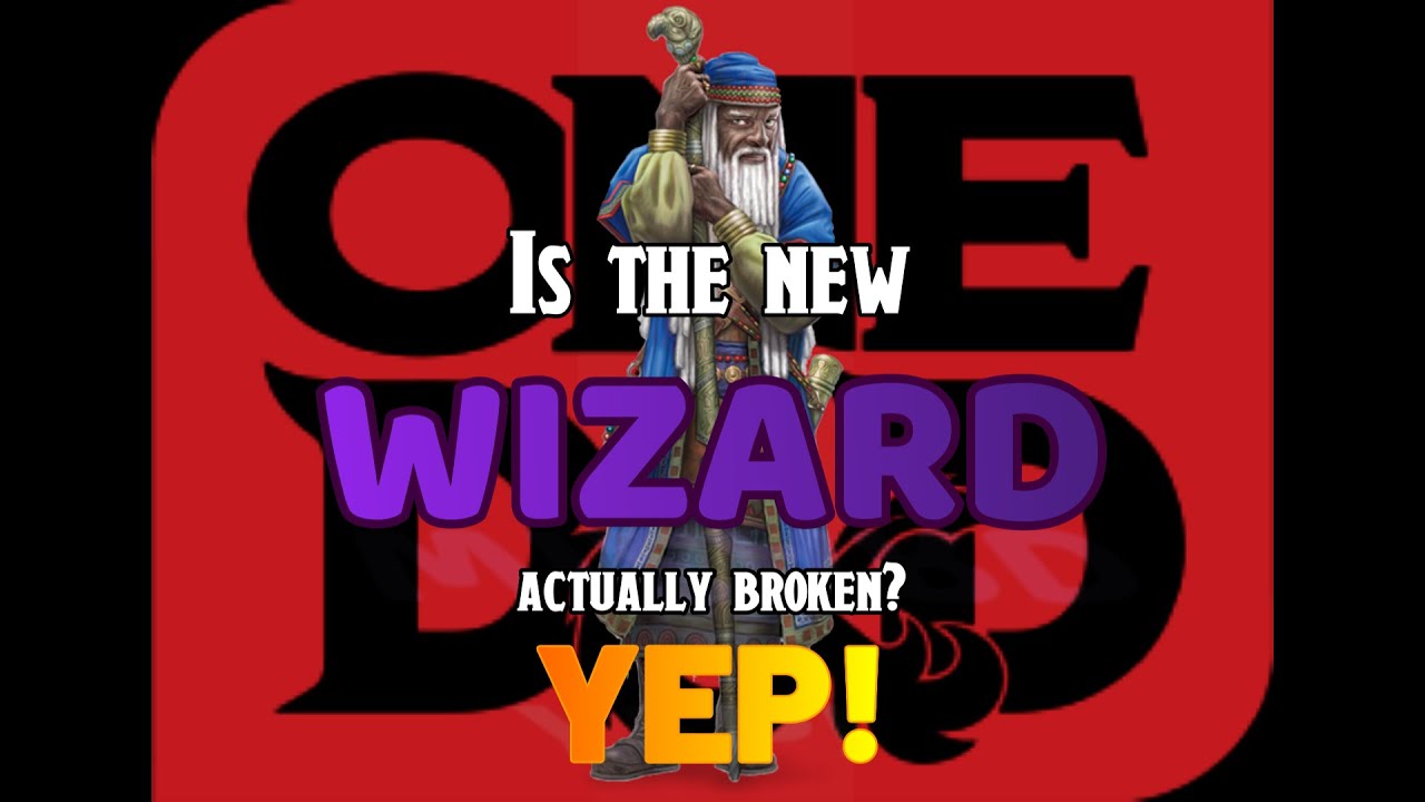 One Dnd Wizard: Да, он действительно сломан.