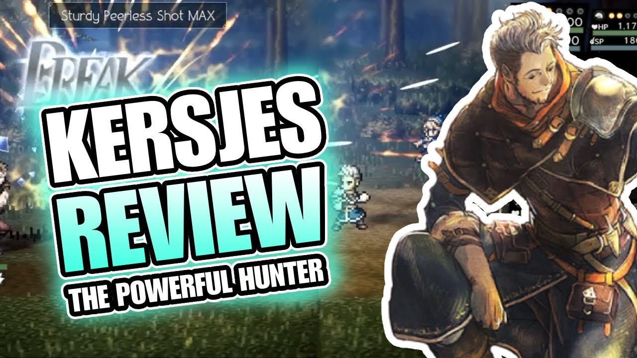 KERSJES REVIEW: SKILLS AND BEST ATTACKS | Octopath Traveler: CotC