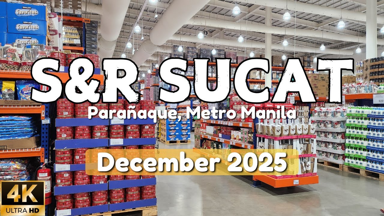 [4K] S&R Sucat Walkthrough 2025 | Best Deals, Grocery Prices & Membership Shopping!