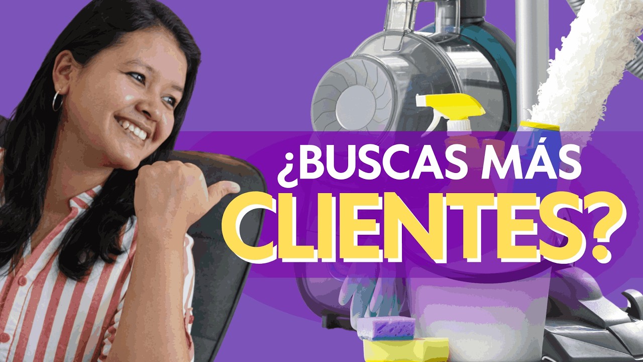 ✅ Cómo Captar Clientes para tu Empresa de Limpieza