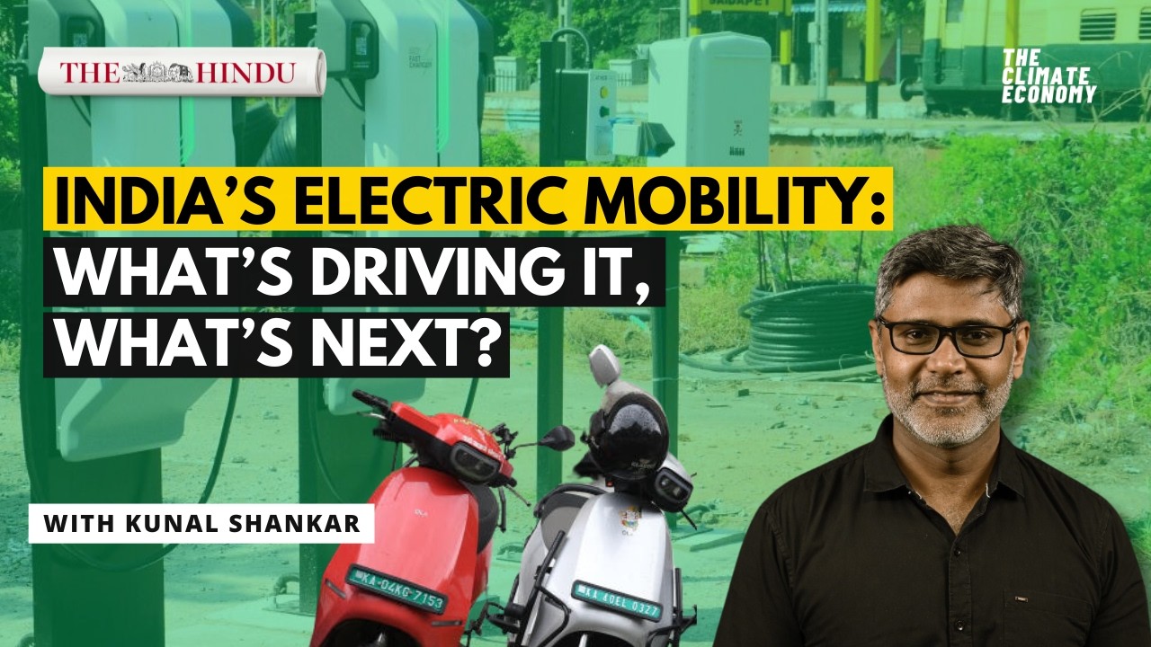 India&rsquo;s EV growth explained: Policy, prices and behavioural shift | The Climate Economy
