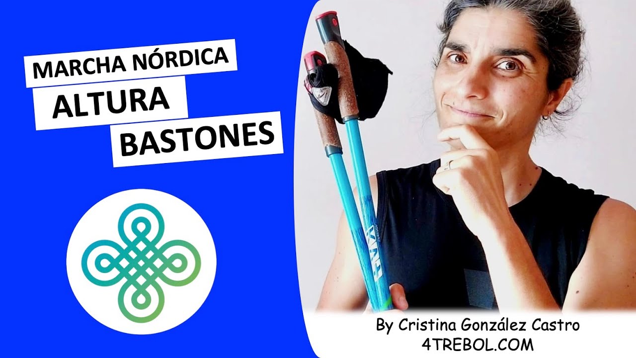 MARCHA N&Oacute;RDICA Y ALTURA DE LOS BASTONES