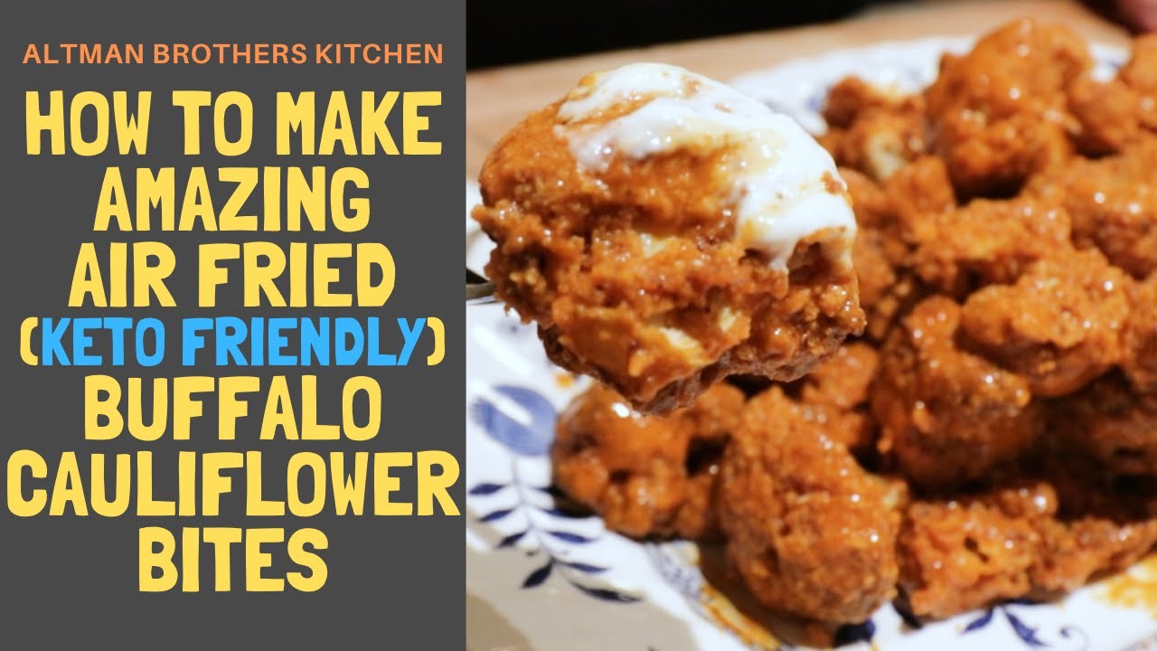 HOW TO MAKE BUFFALO CAULIFLOWER BITES WITH AN AIR FRYER {KETO FRIENDLY}