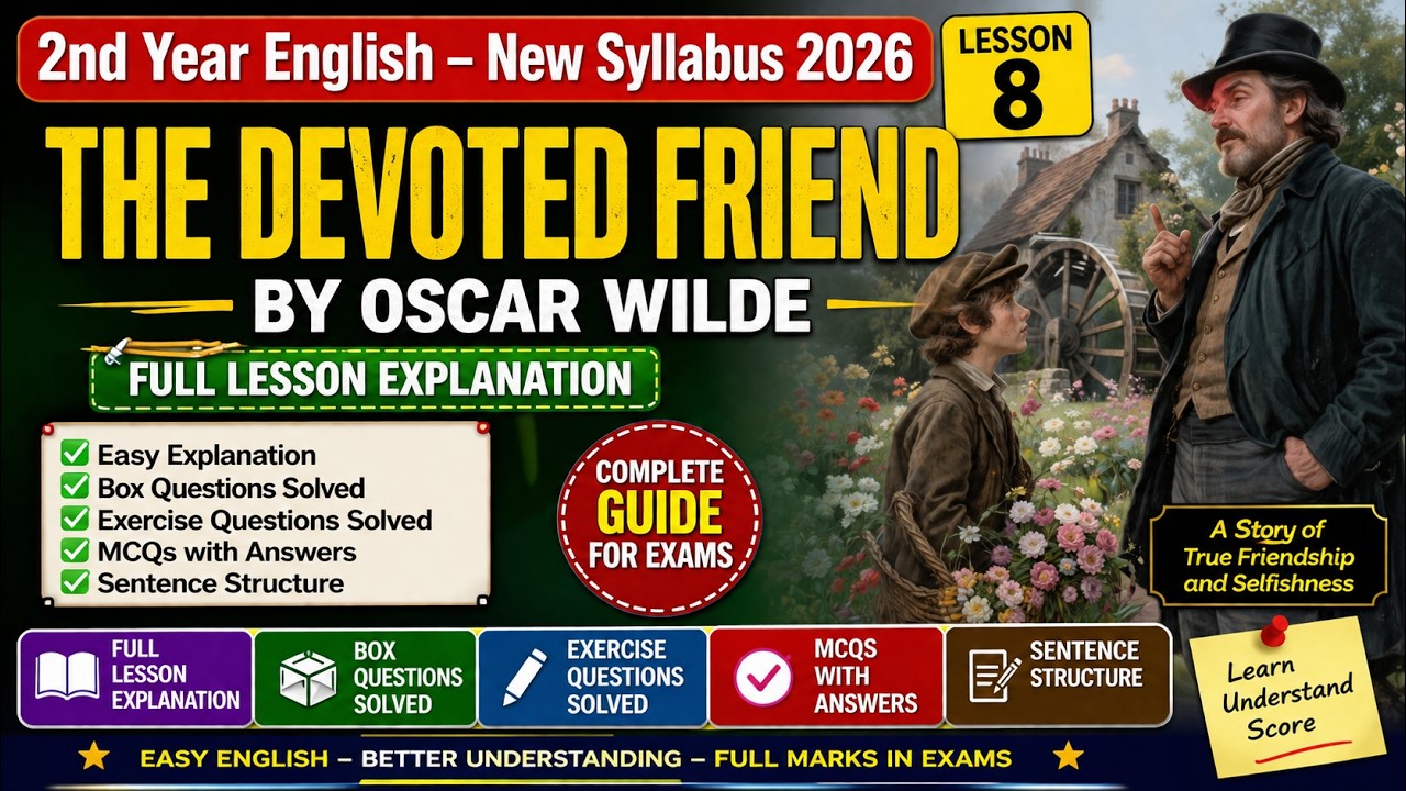 2nd Year English Lesson 8 The Devoted Friend | Full Explanation + Solved Questions | New Syllabus