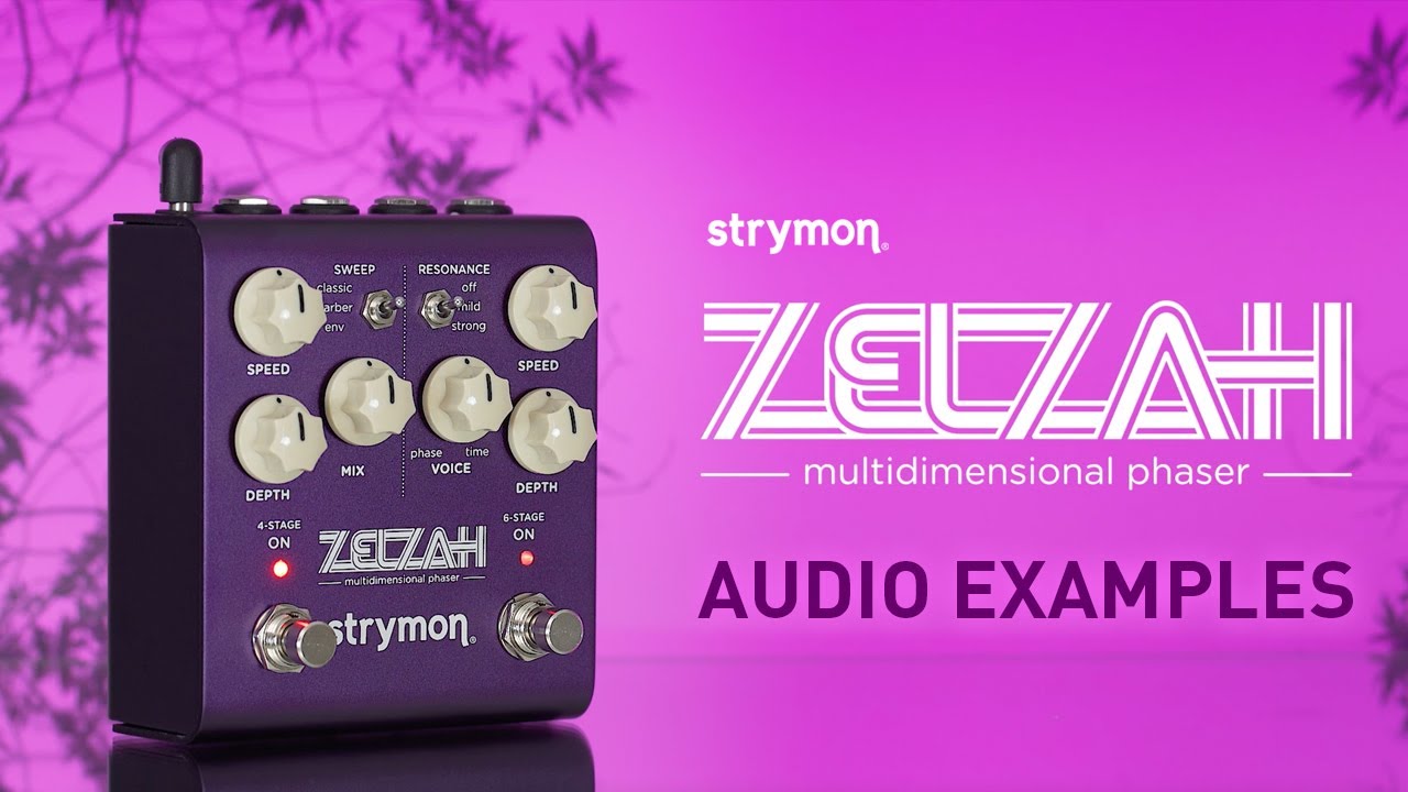Strymon Zelzah – Modulation Pedal – Audio Examples – Demo
