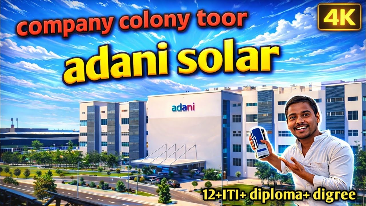 Adani Solar, company | Mundra, Kutch (Gujarat) | Barsana Colony & ,Mundra ,Bazar Jankari
