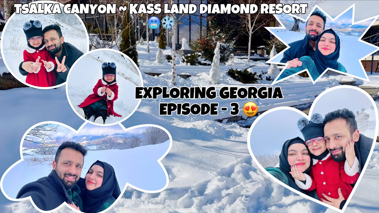 TRAVEL to GEORGIA in WINTERS 🥶 | TSALKA CANYON - KASS LAND DIAMOND RESORT | SIMRA VLOGS ❤️ | EPI. 3