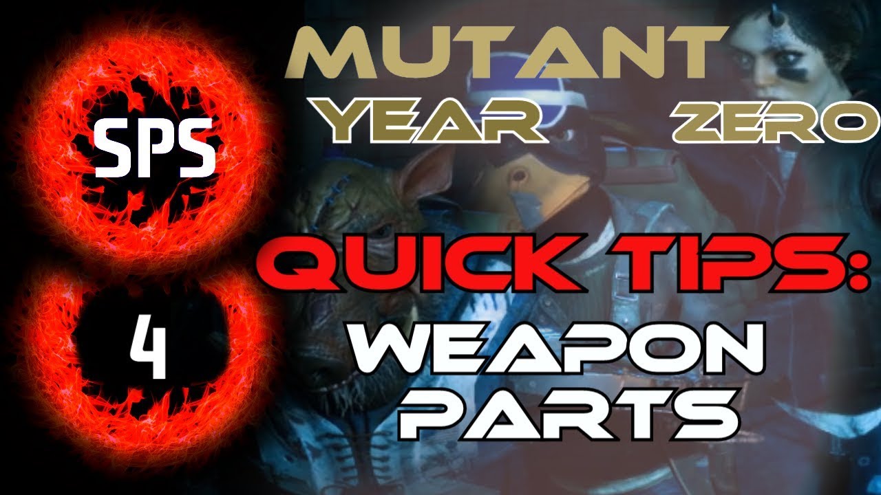 How To Get More Weapon Parts - Mutant Year Zero -Tips and Tricks Ep. 4