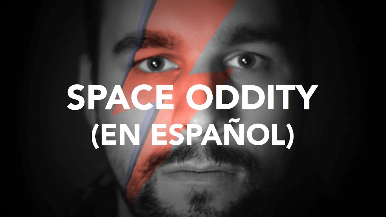 Space Oddity en Espa&ntilde;ol - David Bowie (Cover by Sr. Jonnes)