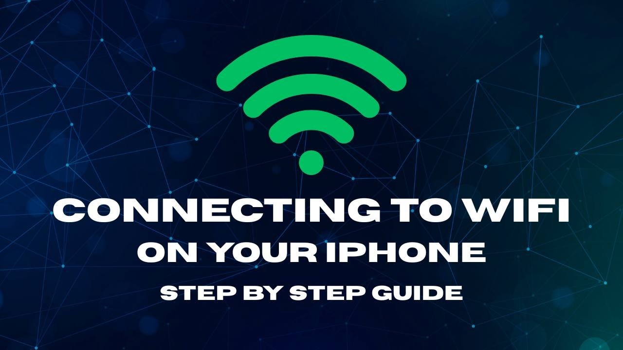 How to Connect to WiFi on an iPhone