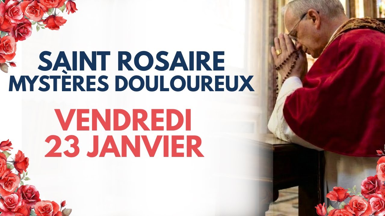 ROSAIRE DU 23 JANVIER ❤️ CONSOLATION ET REPOS (Mystères Douloureux)
