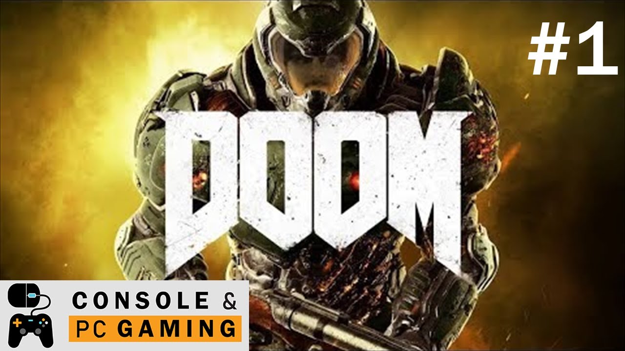 Xbox One Games - DOOM No Commentary Walkthrough 2019 Part 1