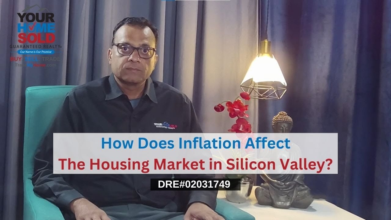 Inflation's Impact on Silicon Valley Housing
