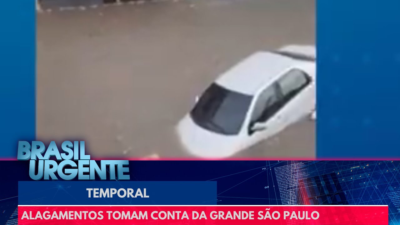 Chuva causa estragos e alagamentos na Grande SP | Brasil Urgente