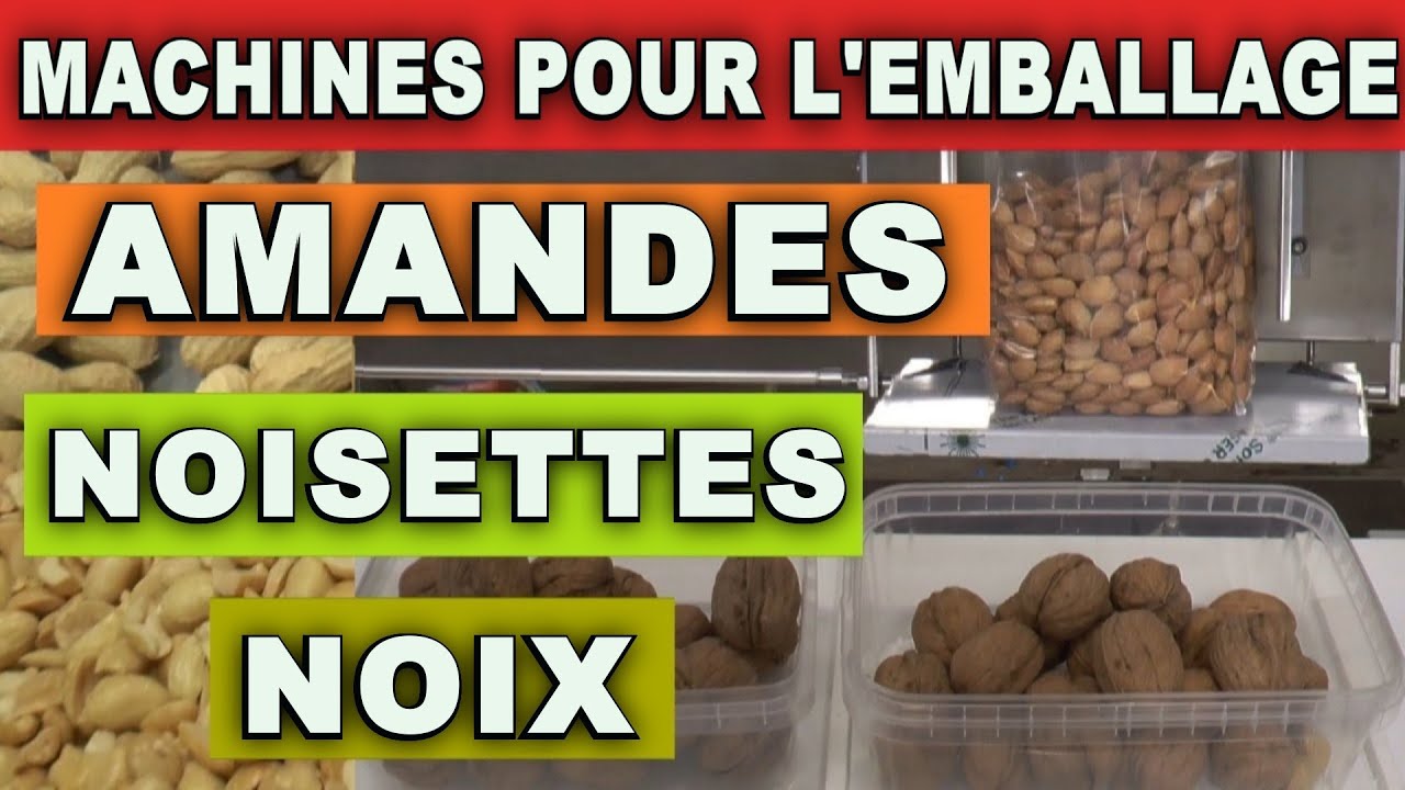 Machines pour l'emballage de noix, amandes, noisettes, arachides
