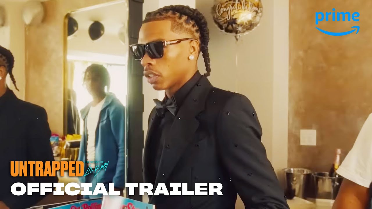 Untrapped: The Story of Lil Baby - Official Trailer | Prime Video