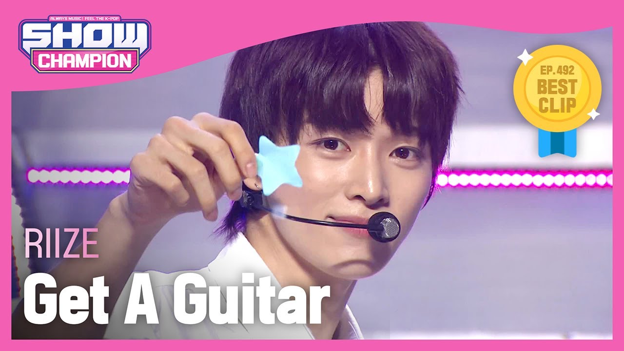 [HOT DEBUT] 라이즈(RIIZE) - Get A Guitar l Show Champion l EP.492 l 230920