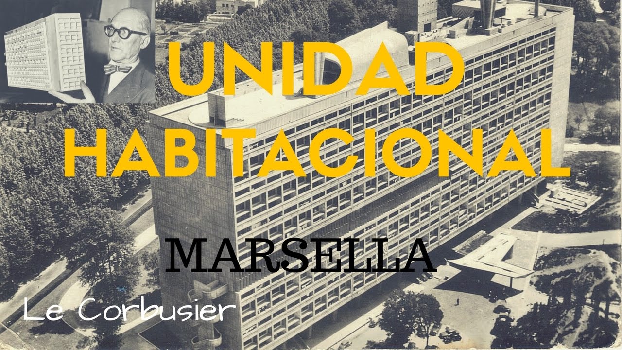 UNIDAD HABITACIONAL DE MARSELLA - LE CORBUSIER | ANALISIS