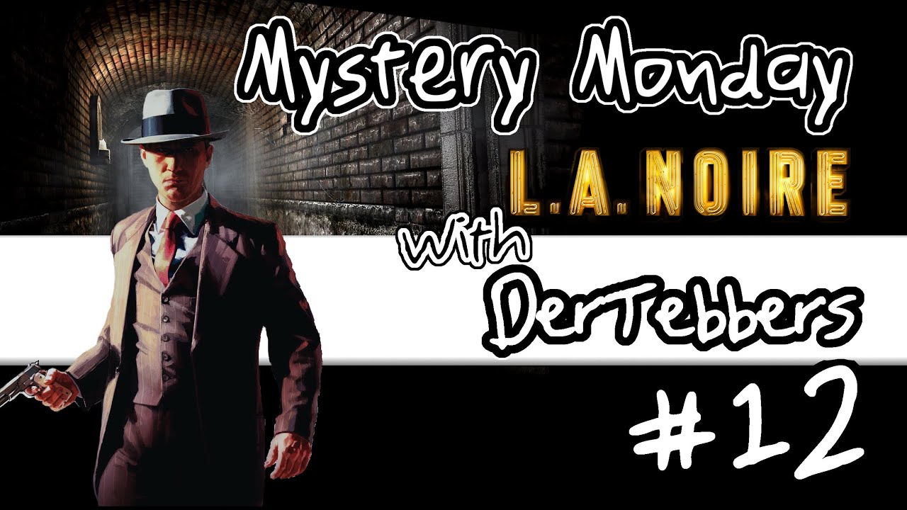 Mystery Monday - LA Noire - Ep12 - Communist Hobos