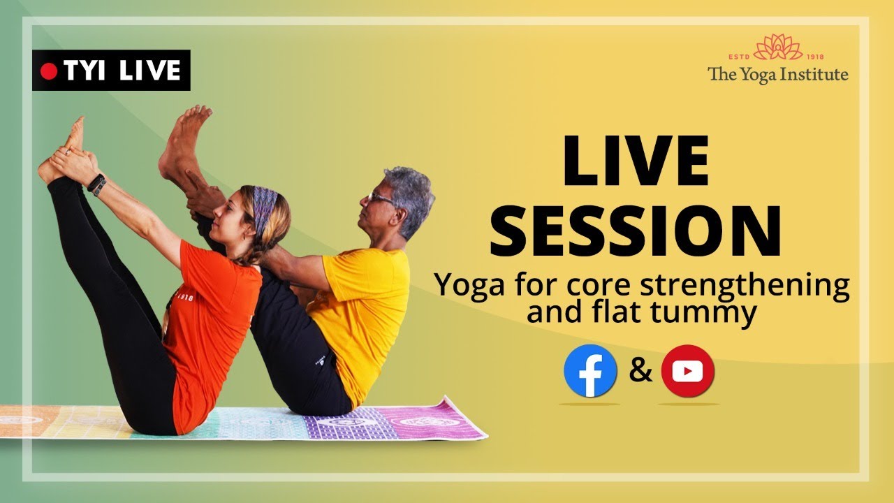 Yoga for core strengthening and flat tummy | Live asana session | The Yoga Institute