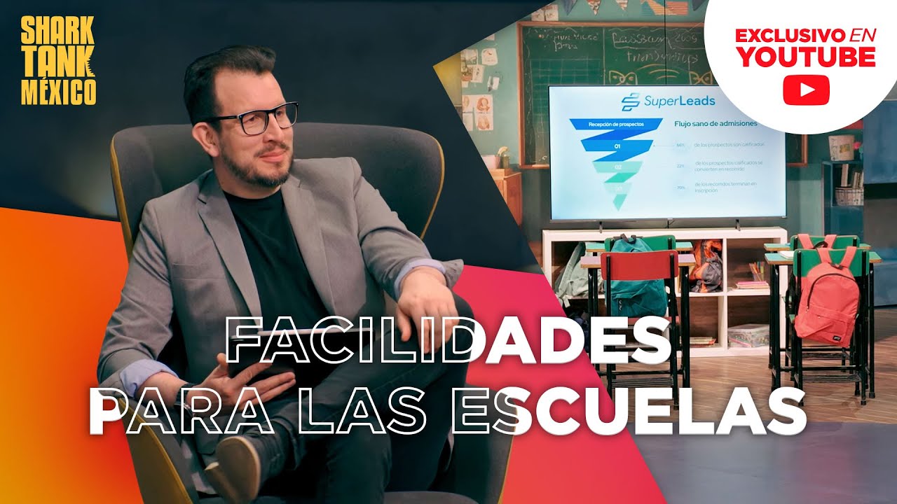 Superleads: El CRM definitivo para el sector educativo | Temporada 9 | Shark Tank México
