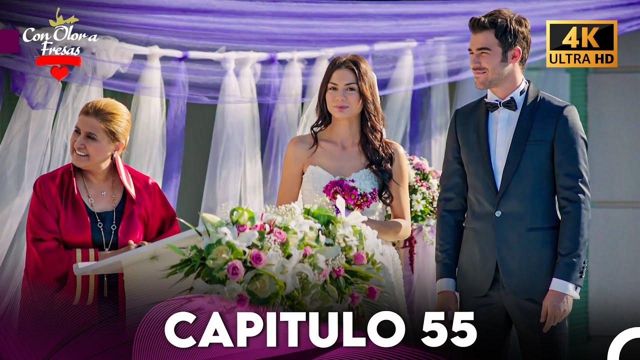 Con Olor a Fresas Capitulo 55 FINAL (Doblado en Español 4K)