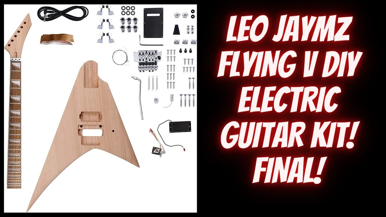 ФИНАЛЬНАЯ РАБОТА С КОМПЛЕКТОМ ЭЛЕКТРОГИТАРЫ LEO JAYMZ FLYING V!