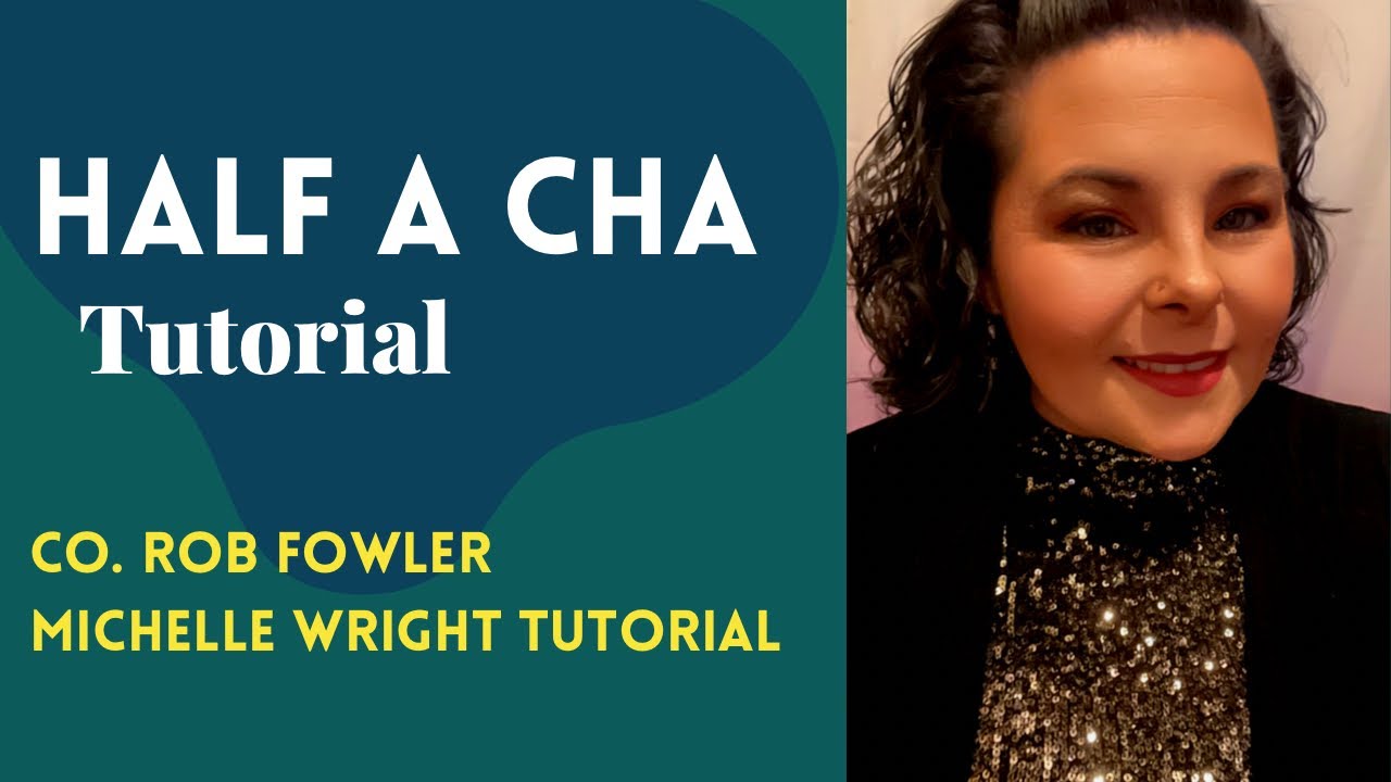Half a cha line dance tutorial choreography by Rob Fowler